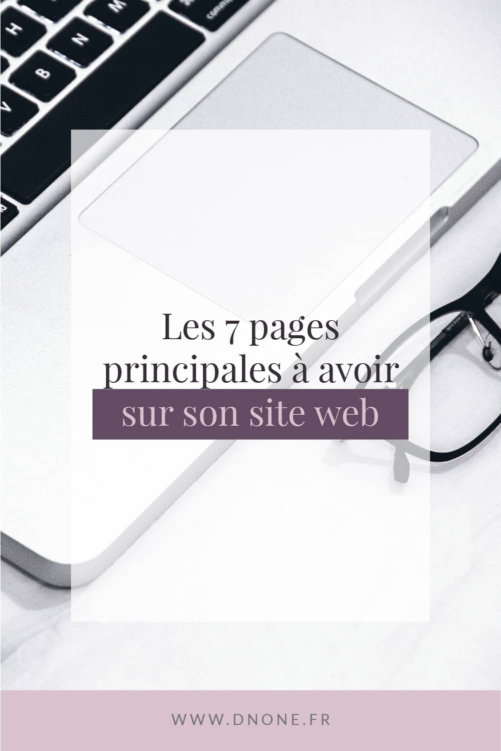 Épingle Pinterest Les 7 pages principales à avoir sur son site web