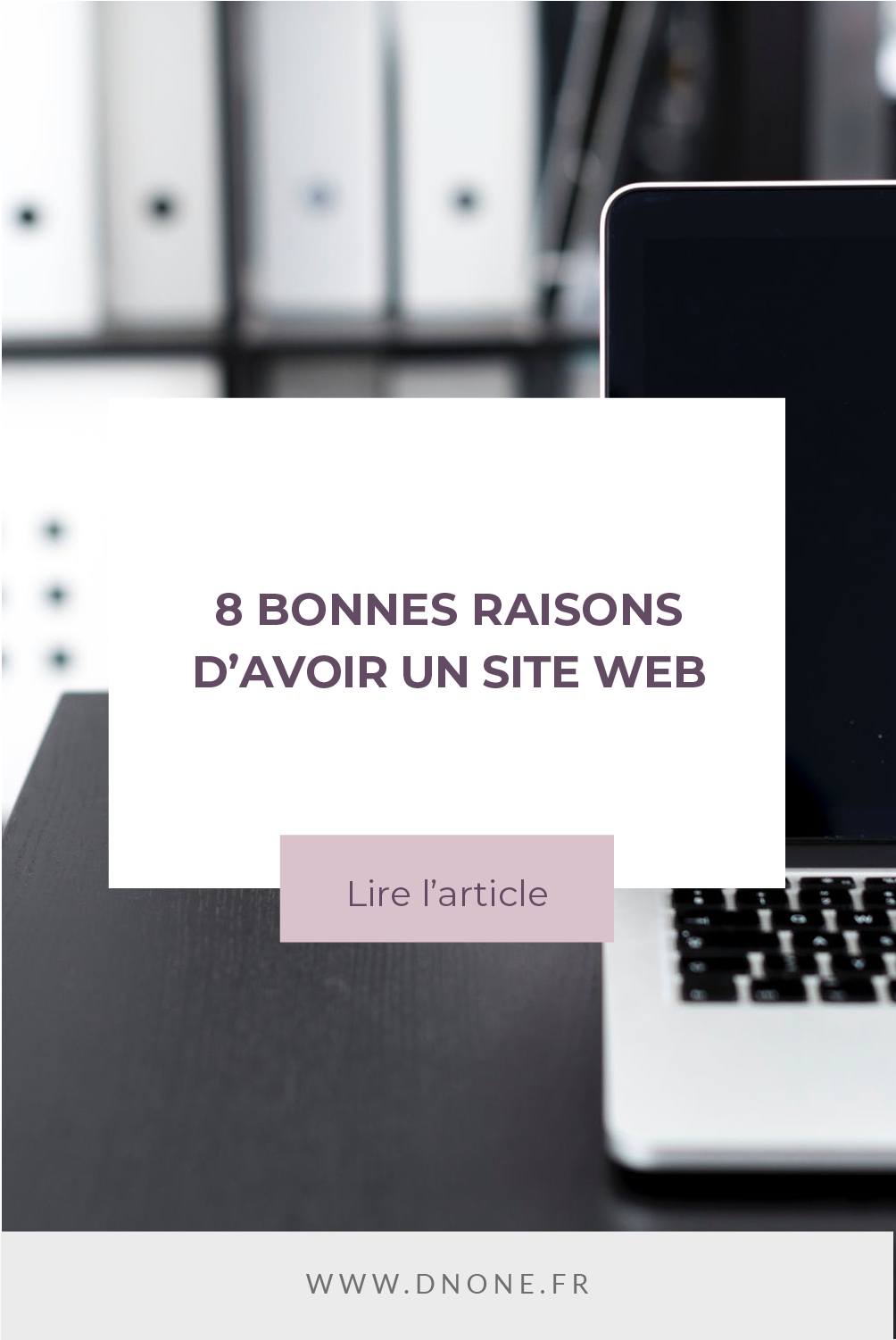 Épingle Pinterest 8 bonnes raisons d’avoir un site web