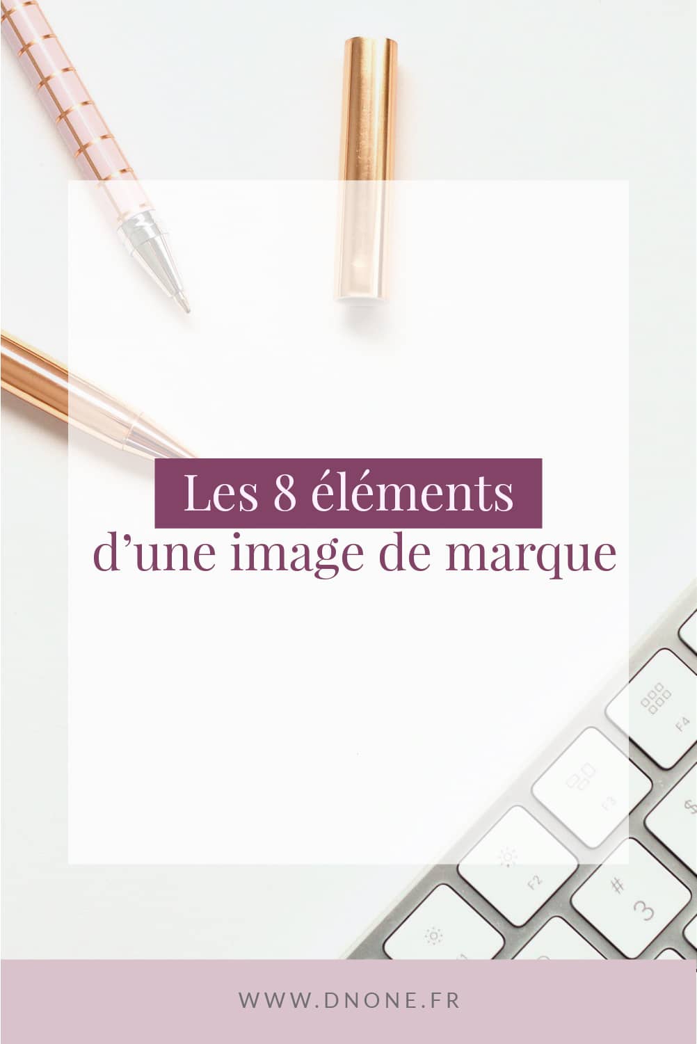 Épingle Pinterest Les 8 éléments d’une image de marque