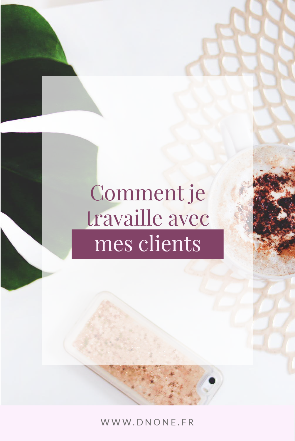 Épingle Pinterest Comment je travaille avec mes clients