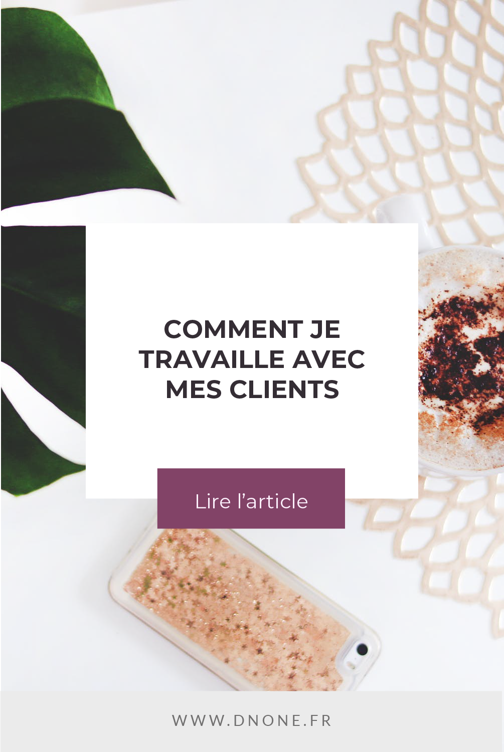 Épingle Pinterest Comment je travaille avec mes clients