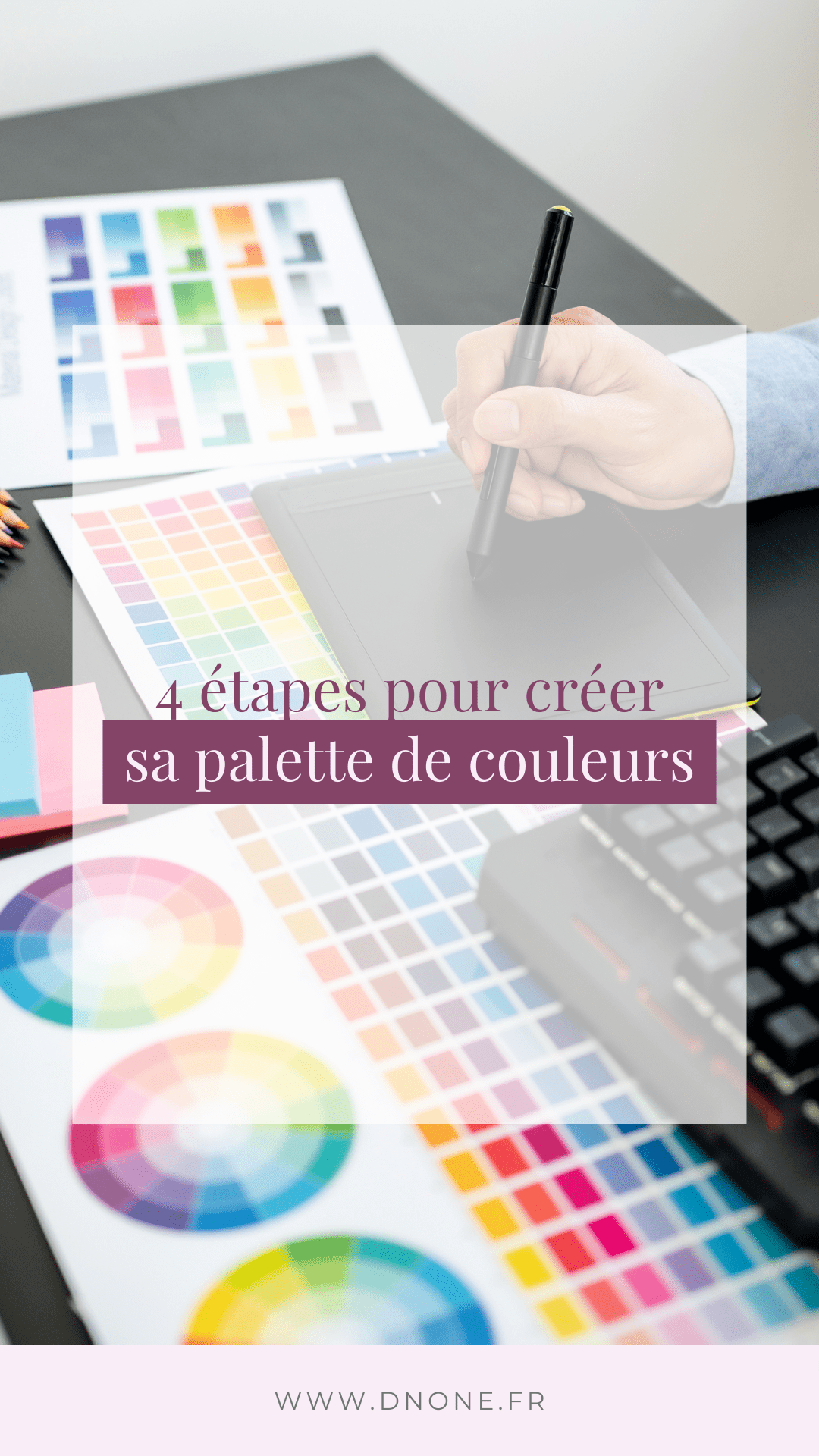 Épingle Pinterest 4 étapes pour créer sa palette de couleurs