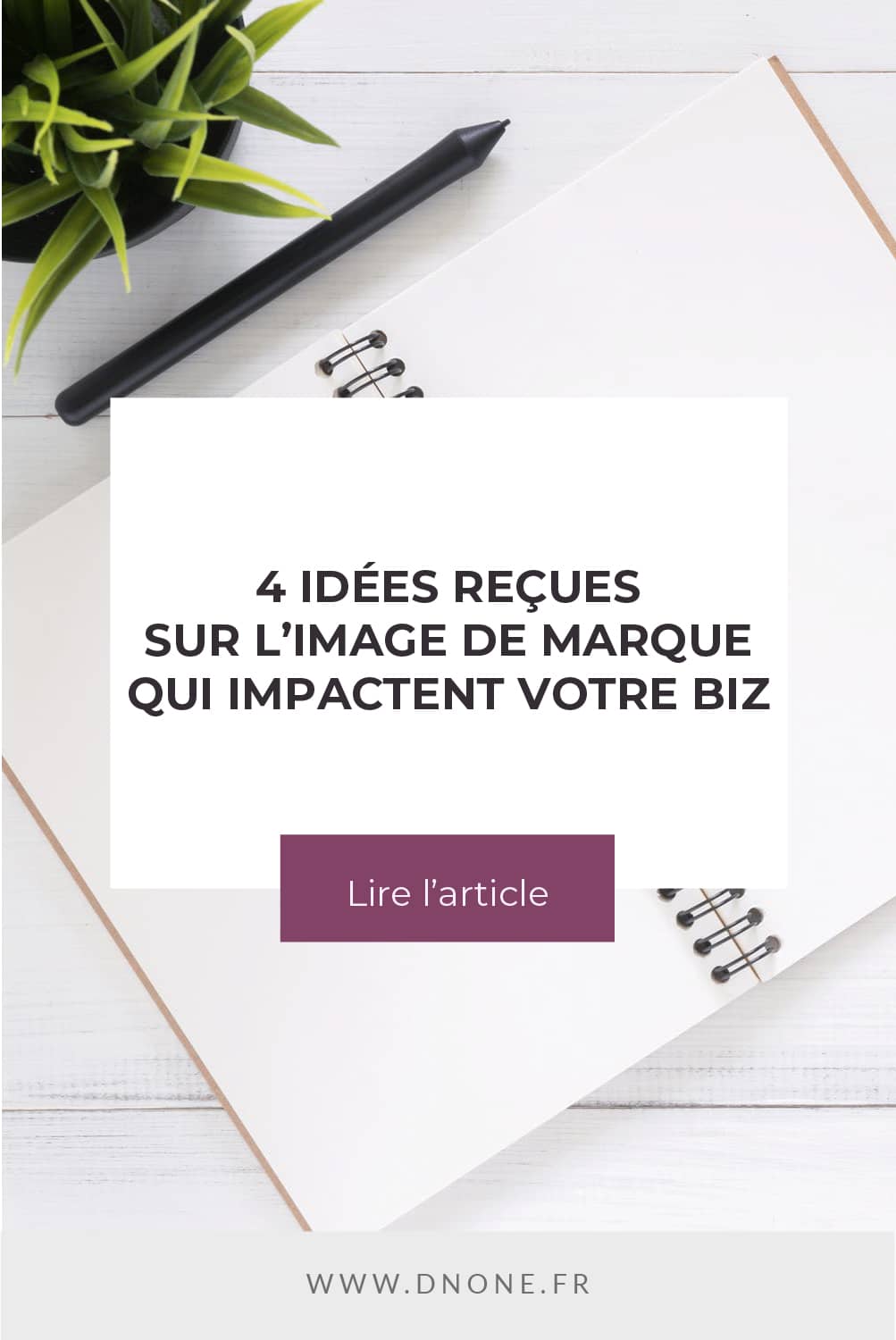 Épingle Pinterest 4 idées reçues sur l’image de marque qui impactent votre business