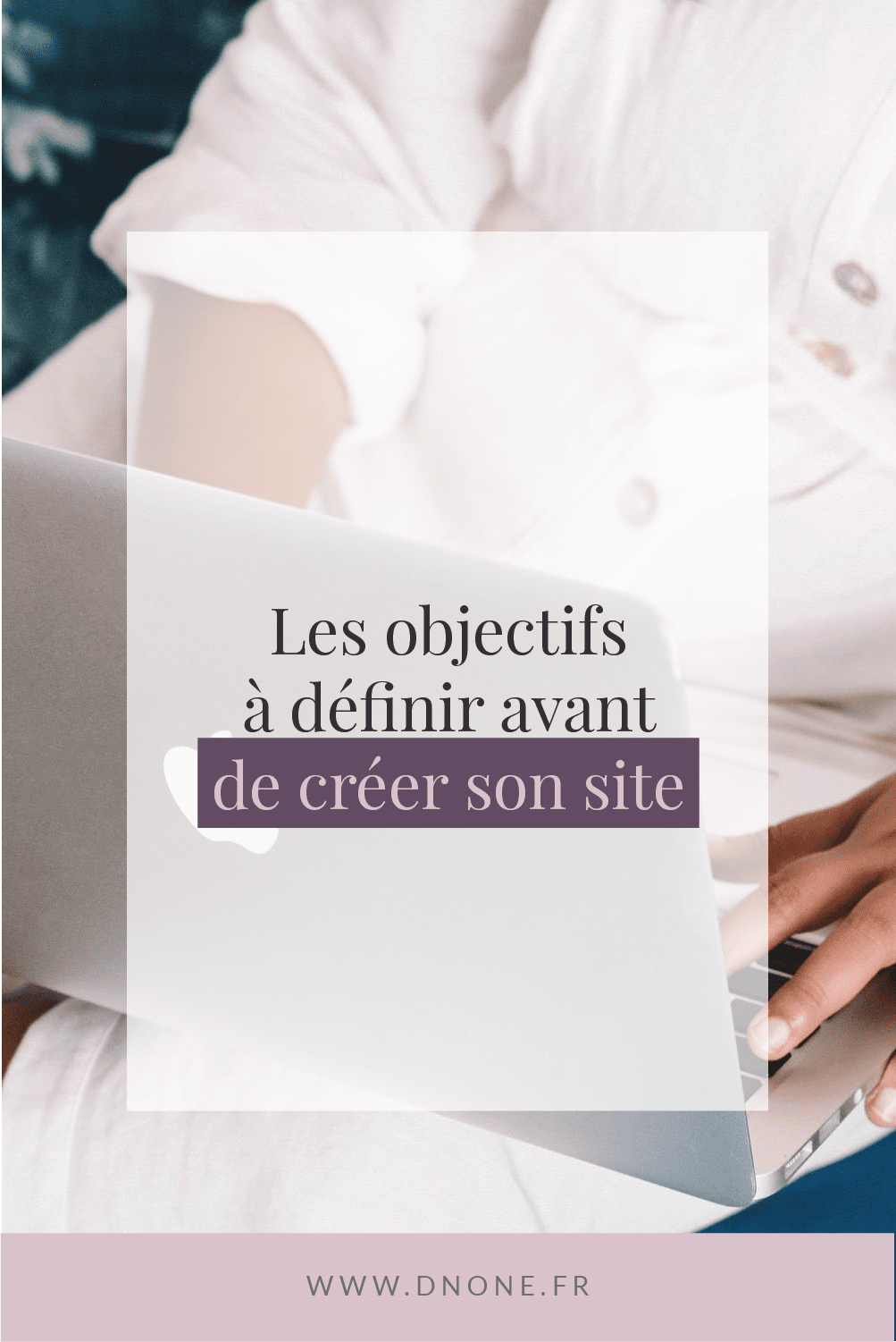Épingle Pinterest Quels objectifs définir avant de créer son site web ?