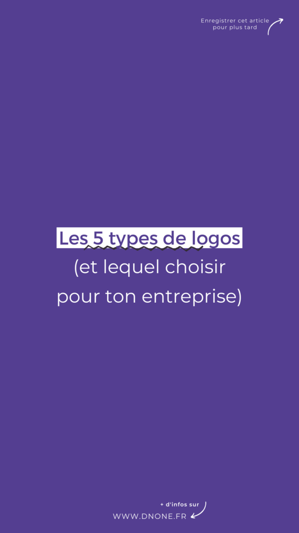 Les 5 types de logos à adopter pour son entreprise