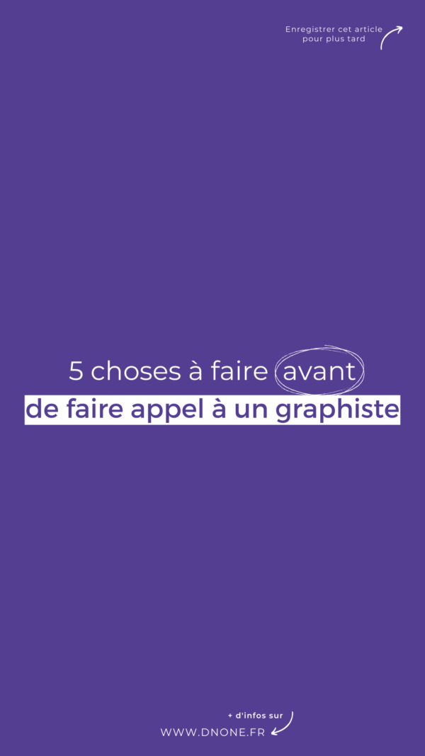 5 choses à faire </br>avant de faire appel à un graphiste