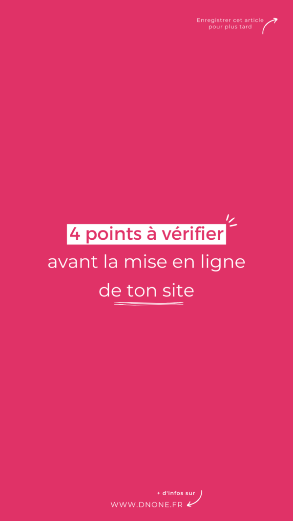 4 points à vérifier</br> avant la mise en ligne de votre site