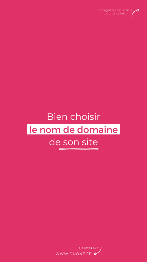 Bien choisir le nom de domaine de son site