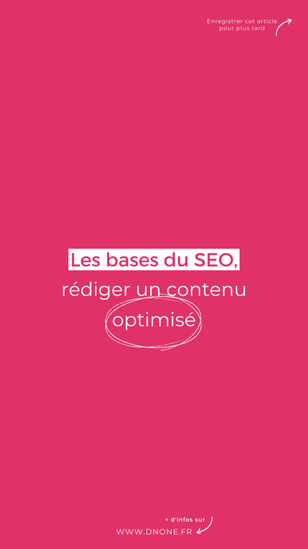 Les bases du SEO, </br>rédiger un contenu optimisé