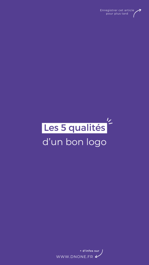 Les 5 qualités d’un bon logo