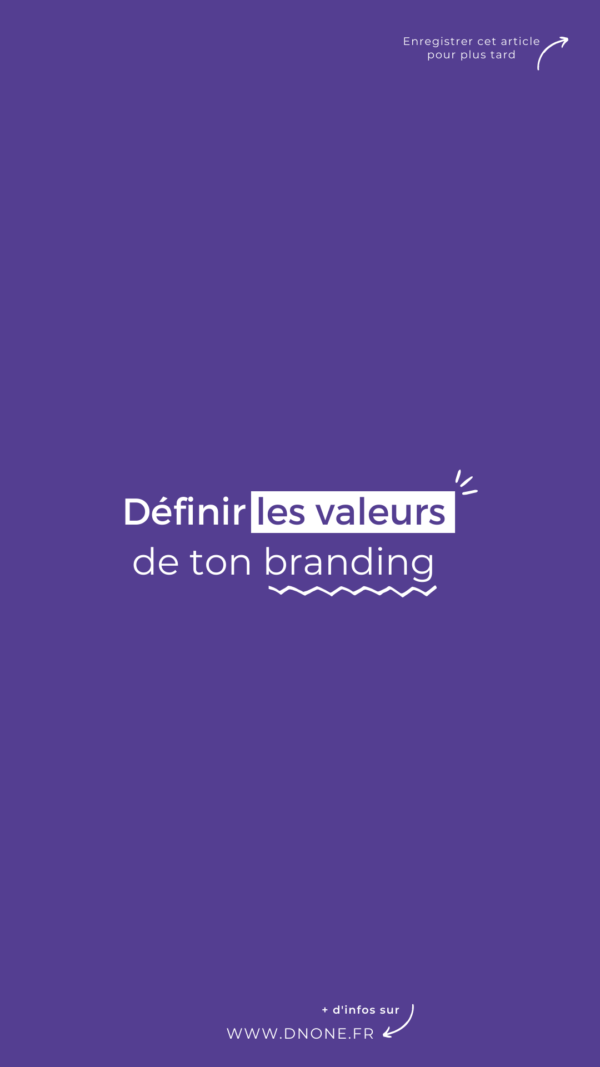 Définir les valeurs de son branding